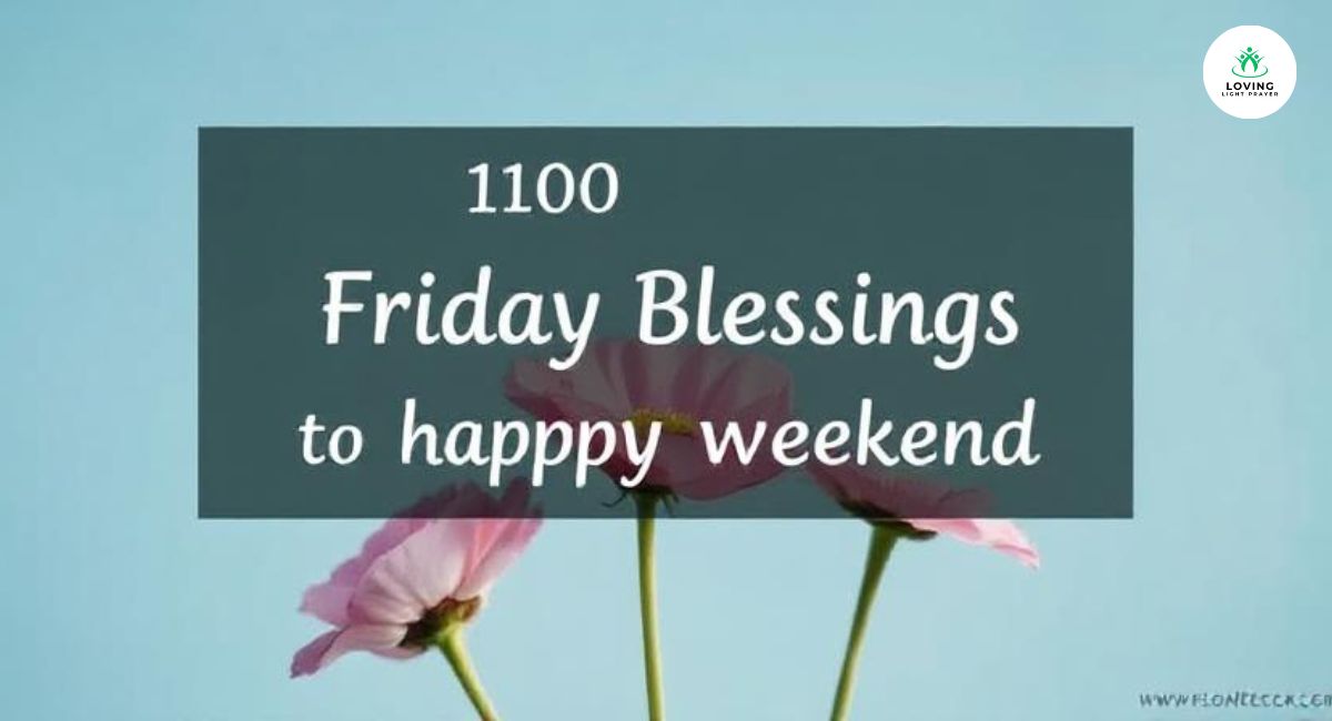 120+ Friday Blessings for a Happy Weekend – Cute Pics (2025)